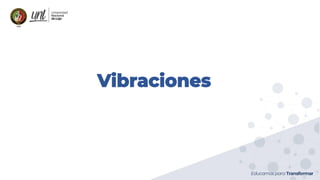 Vibraciones
 