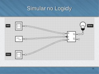 Simular no Logicly

32

 