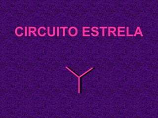 CIRCUITO ESTRELA 