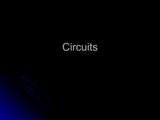 Circuits 