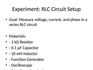 Led Rlc Experiment Circuits 2 (Alternating Circuits) Laboratory Lecture | PPTX
