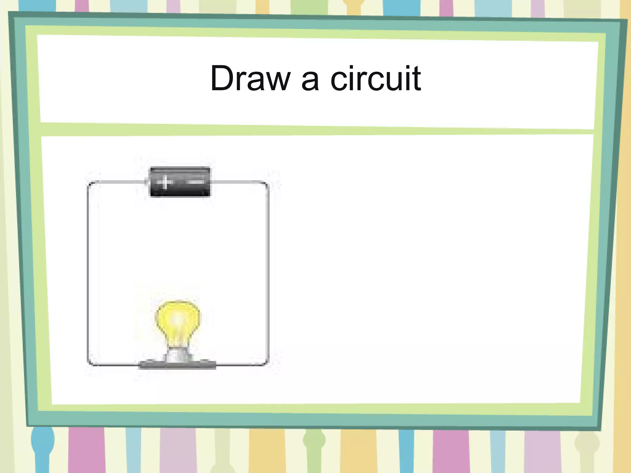 Draw a circuit