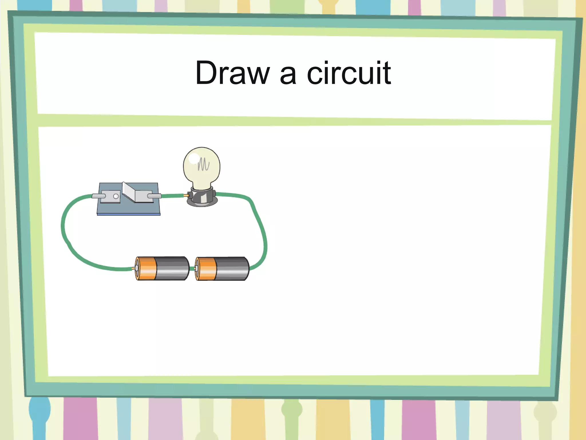 Draw a circuit