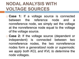 NODAL ANALYSIS (Example)Calculate the node voltages in the circuits shown.