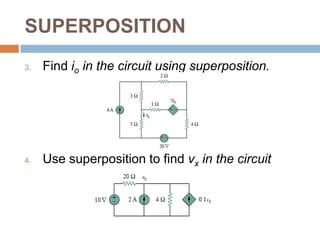 SUPERPOSITIONUse the superposition theorem to find v in the circuitUsing the superposition theorem, find vo in the circuit