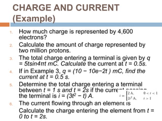 Conventionallytake the current flow as the movement of positive charges, that is, opposite to the flow of negative charges.CHARGE AND CURRENTElectric current is the time rate of change of charge, measured in amperes (A).Direct Current (DC) is a current that remains constant with time.Alternating Current (AC) is a current that varies sinusoidally with time.1 ampere = 1 coulomb/second