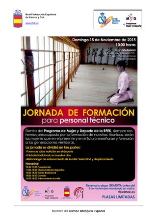 Real Federación Española
de Karate y D.A.
www.rfek.es
Miembro del Comité Olímpico Español
 