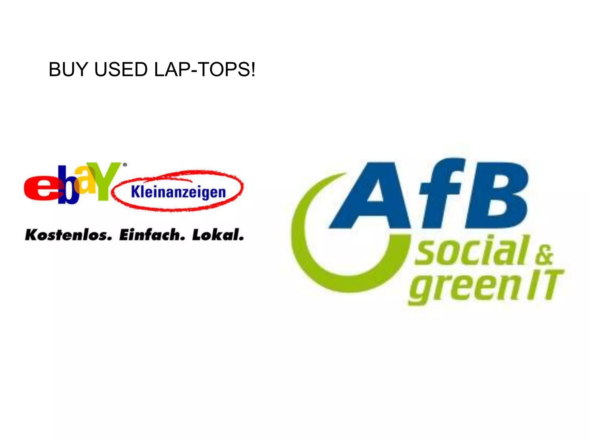 BUY USED LAP-TOPS!
 