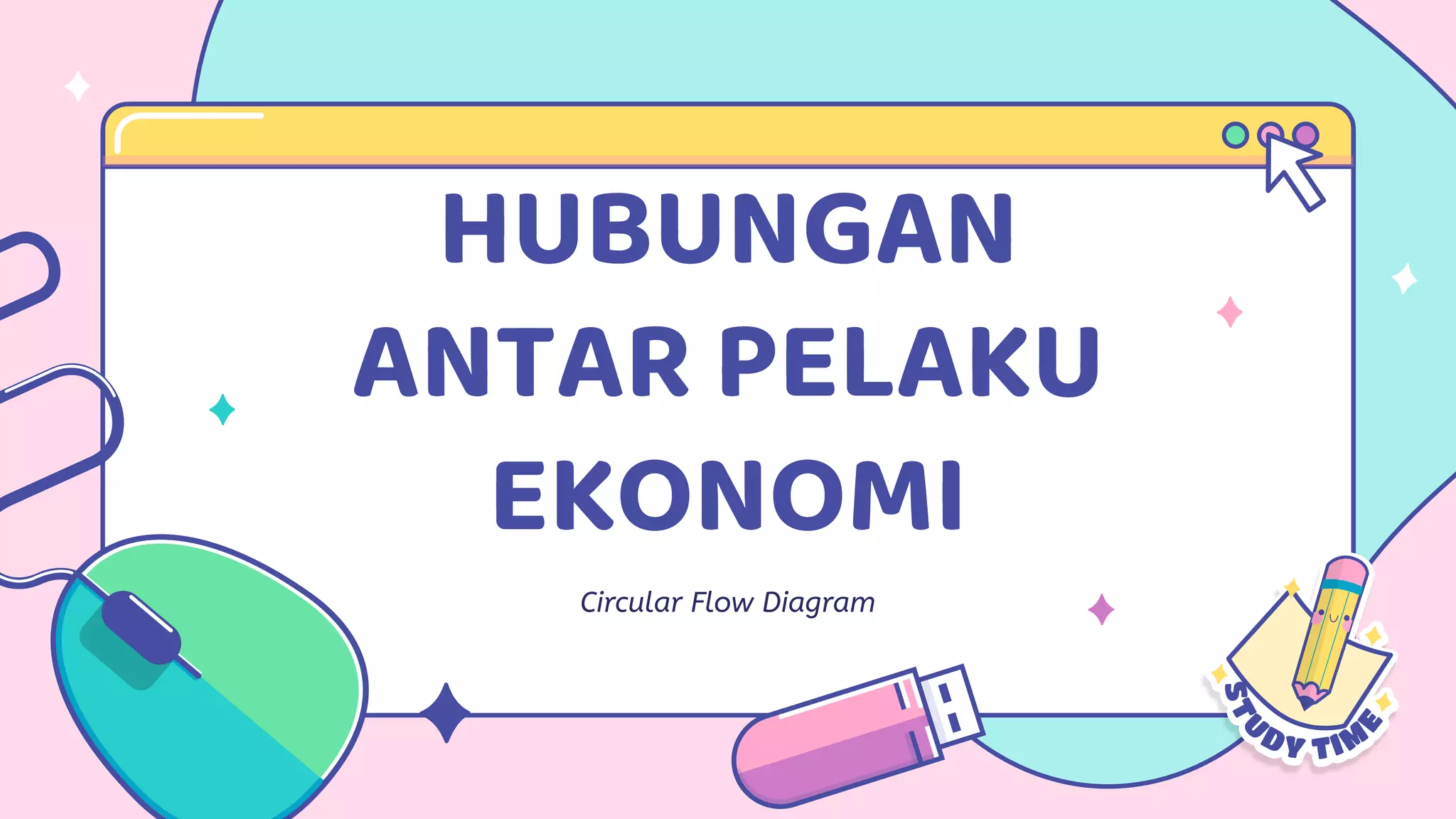 HUBUNGAN
ANTAR PELAKU
EKONOMI
 