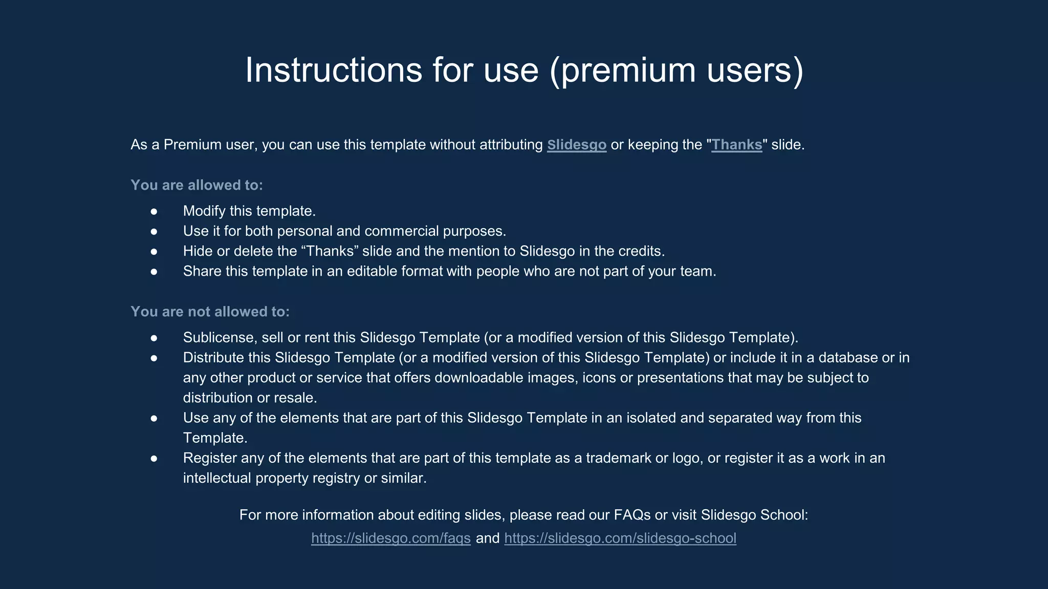 As a Premium user, you can use this template without attributing Slidesgo or keeping the "Thanks" slide.
You are allowed to:
● Modify this template.
● Use it for both personal and commercial purposes.
● Hide or delete the “Thanks” slide and the mention to Slidesgo in the credits.
● Share this template in an editable format with people who are not part of your team.
You are not allowed to:
● Sublicense, sell or rent this Slidesgo Template (or a modified version of this Slidesgo Template).
● Distribute this Slidesgo Template (or a modified version of this Slidesgo Template) or include it in a database or in
any other product or service that offers downloadable images, icons or presentations that may be subject to
distribution or resale.
● Use any of the elements that are part of this Slidesgo Template in an isolated and separated way from this
Template.
● Register any of the elements that are part of this template as a trademark or logo, or register it as a work in an
intellectual property registry or similar.
For more information about editing slides, please read our FAQs or visit Slidesgo School:
https://slidesgo.com/faqs and https://slidesgo.com/slidesgo-school
Instructions for use (premium users)
 