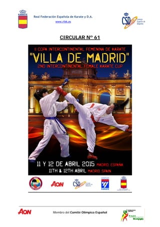 Real Federación Española de Karate y D.A.
www.rfek.es
Miembro del Comité Olímpico Español
CIRCULAR Nº 61
 