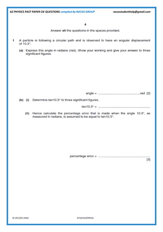 A2 PHYSICS PAST PAPER CIE QUESTIONS compiled By RACSO GROUP racsostudenthelp@gmail.com
 