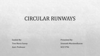 Circular Runways