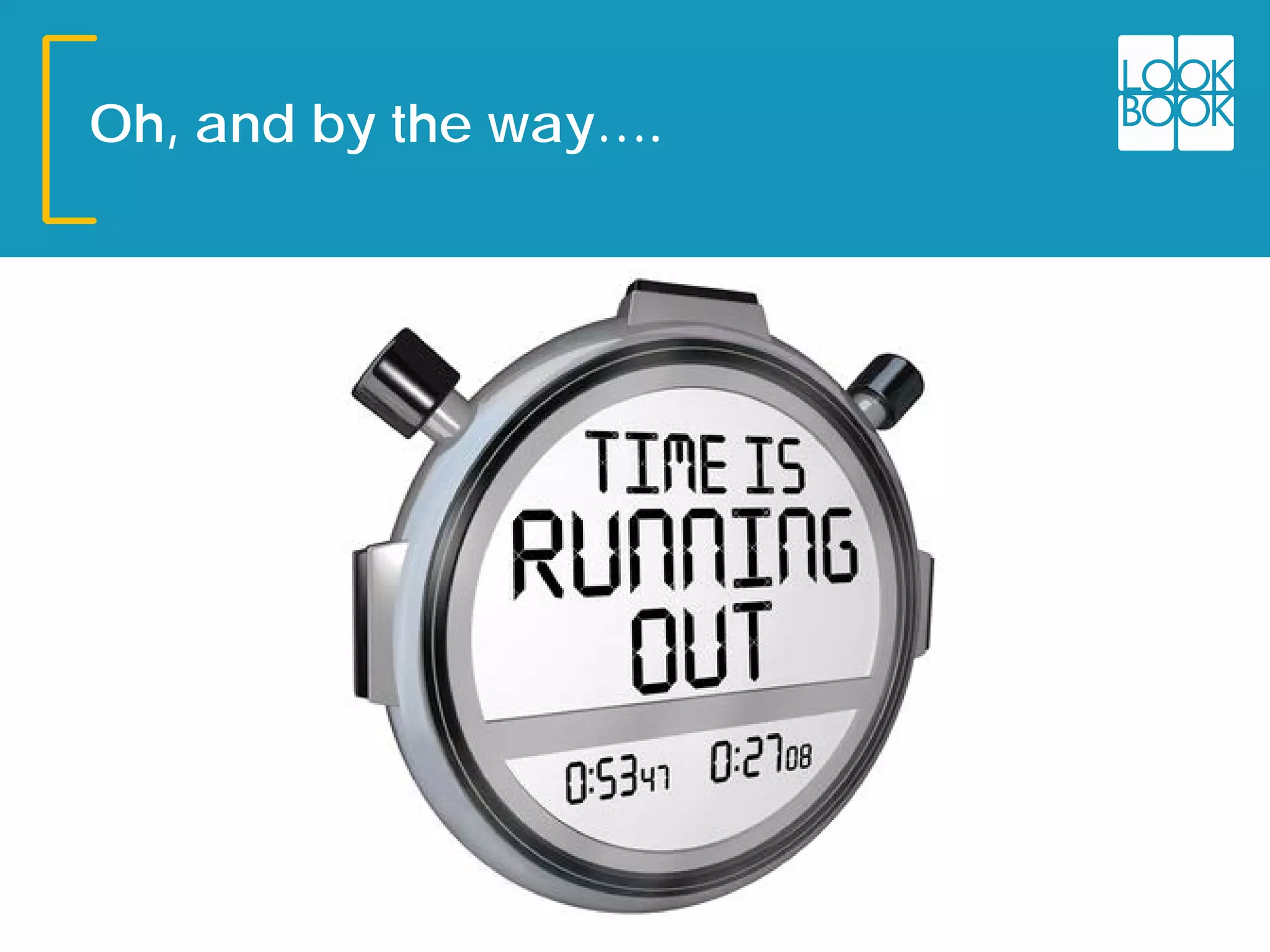 Oh, and by the way….
 