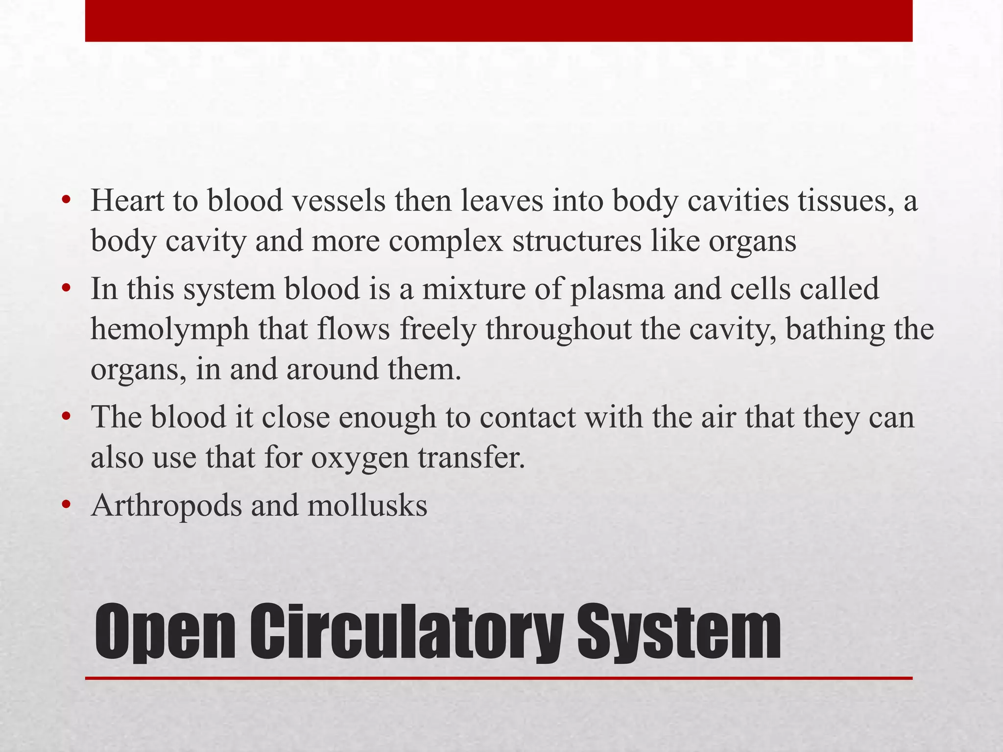 3 types:No CircOpen CircClosed Circ2 chamber3 chamber4 chamber