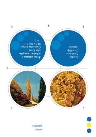 DOBLAR
RECORTAR
1
2A B
C D
 