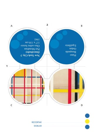 DOBLAR
RECORTAR
1
2A B
C D
 