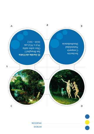 DOBLAR
RECORTAR
1
2A B
C D
 