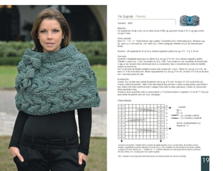 Fio Segredo - Pelerine
Tamanho – 38/40

Materiais:
Fio Segredo da Círculo, 6 nov. na cor verde escuro (7209), ag. para tricô Círculo nº 8 e 9, ag. para crochê
Círculo nº 5mm.

Ponto utilizado:
Barra 1/1: * 1 m., 1 t.*. Ponto fantasia: siga o gráfico. Correntinha (corr.). Ponto baixo (p.b.): introduza a ag.,
laç., puxe o p. e com outra laç., rem. todos os p.. Ponto caranguejo: trabalhar em p.b. da esquerda para
direita.

Amostra – Um quadrado de 10 cm em p. fantasia seguindo o gráfico nas ag. nº 9 = 11 p. X 18 carr.

Execução:
A pelerine é trabalhada numa peça só. Monte 35 p. nas ag. nº 9 e tric. em p. fantasia seguindo o gráfico.
Trabalhe a cada 8 carr., 2 carr. encurtadas em 22 p.. OBS.: Faça sempre as carr. encurtadas do mesmo lado,
e siga as carr. da parte mais estreita para fazer os cruzamentos, faça o cruzamento das cordas do trabalho
sempre na mesma carr..
A 81 cm do início do trabalho medidos na parte mais estreita rem.. Laços – Monte 8 p. nas ag. nº 8 e tric. em
barra 1/1. A 30 cm do início rem.. Monte separadamente 4 p. nas ag. nº 8 e tric. em barra 1/1. A 20 cm do início
rem.. Faça duas peças de cada.

Acabamento:
Levante 70 p. no lado mais estreito da pelerine com as ag. nº 8 e tric. em barra 1/1. A 5 cm do início rem..
Costure a lateral da pelerine. Dobre a tira mais larga do laço ao meio e costure as duas pontas, para formar o
laço. Dobre a tira mais estreita ao meio e coloque o laço entre as duas espessuras. Costure as 2 peças bem
firmes ajustando o laço.
Prenda os laços na pelerine sobre a costura lateral, o 1º no início da barra, o segundo a 12 cm do 1º. Faça nas
duas bordas da pelerine uma carr. de p. caranguejo.

Ponto fantasia

                                                                    19                Legenda
                                                                    17                 = t.
                                                                    15                 = m.
                                                                                       = 3 p. cruzados à direita
                                                                    13
                                                                                       = 3 p. cruzados à esquerda
                                                                    11
                                                                     9              Avesso: acompanhando os p.
                                                                                    Repetir de * a *
                                                                     7
                                                                     5
                                                                     3
                                                                     1


Carreiras encurtadas: Trabalhe todos os pontos da agulha quantas vezes a receita indica. Na próxima carreira
trabalhe a quantidade de pontos indicados na receita (22 p.). Vire o trabalho, de uma laçada na ag. direita, trabalhe
os pontos (22) até o final da carr. *. Trabalhe de * a * conforme indicado na receita (peça inteira), porém na primeira
das (8) carreiras, tric. a laçada junto com o ponto seguinte.

Obs: A laçada é necessária para não formar buraco na volta dos pontos da carreira encurtada.

                                                                                                                          19
 