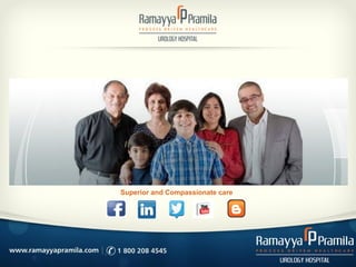 Superior and Compassionate care
 