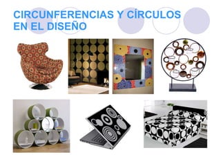 CIRCUNFERENCIAS Y CÍRCULOS EN EL DISEÑO 