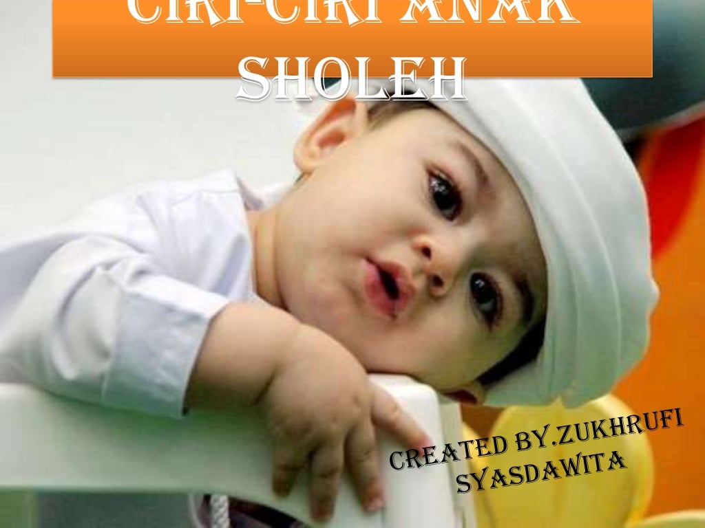 Ciri ciri anak sholeh