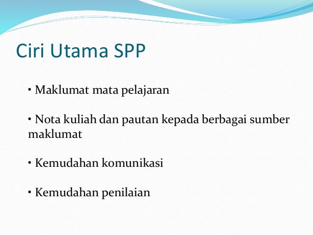 Ciri ciri sistem pengurusan pembelajaran (spp)