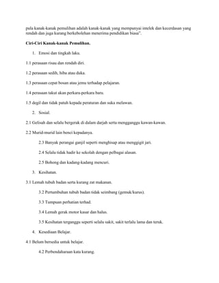 Ciri2 Kanak2 Pemulihan