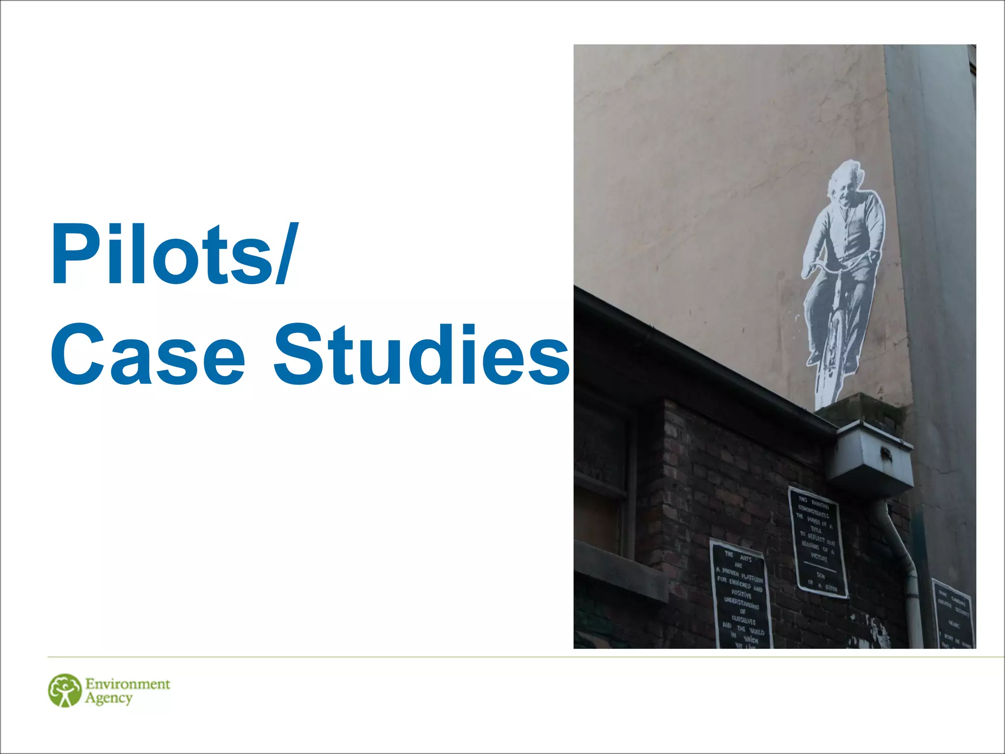 Pilots/
Case Studies
 