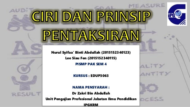 Ciri Dan Prinsip Pentaksiran
