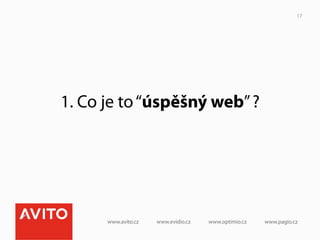 17




1. Co je to “úspěšný web” ?
 