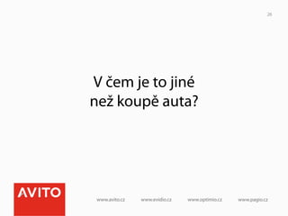 26




V čem je to jiné
než koupě auta?
 