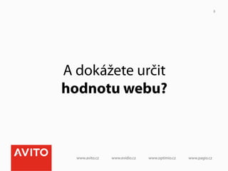 8




A dokážete určit
hodnotu webu?
 