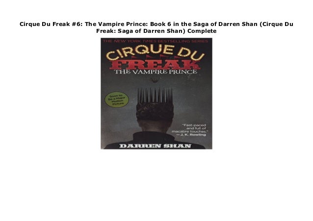 Cirque Du Freak #6: The Vampire Prince: Book 6 in the Saga of Darren