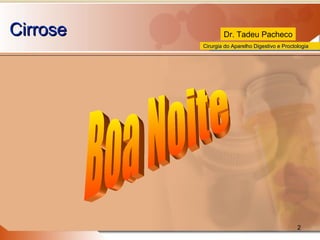 Cirrose Boa Noite 