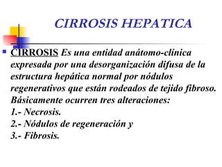 CIRROSIS HEPATICA ,[object Object]