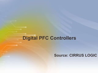 Digital PFC Controllers ,[object Object]