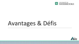 Avantages & Défis
 