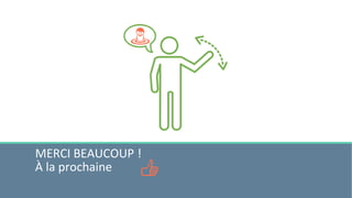 MERCI BEAUCOUP !
À la prochaine
 