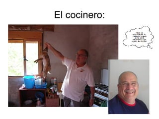 El cocinero: 