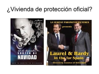 ¿Vivienda de protección oficial? 