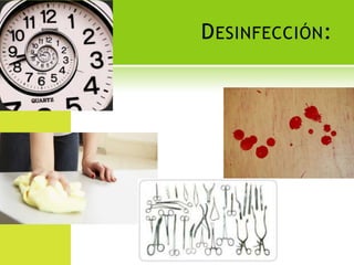 D ESINFECCIÓN :

 