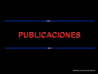 Obtenido de casos de internet
 