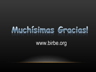 www.birbe.org
 