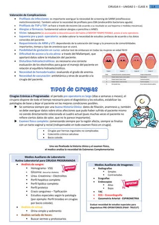 1.4
CIRUGIA II – UNIDAD 1 – CLASE 4
Valoración de Complicaciones:
• Profilaxis de infecciones: es importante averiguar la ...