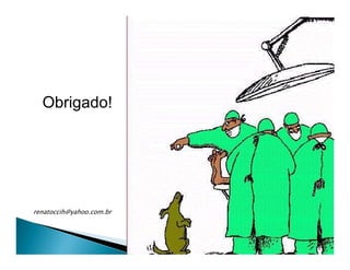 Obrigado!




renatoccih@yahoo.com.br
 