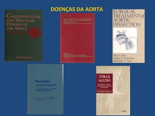 DOENÇAS DA AORTA
 
