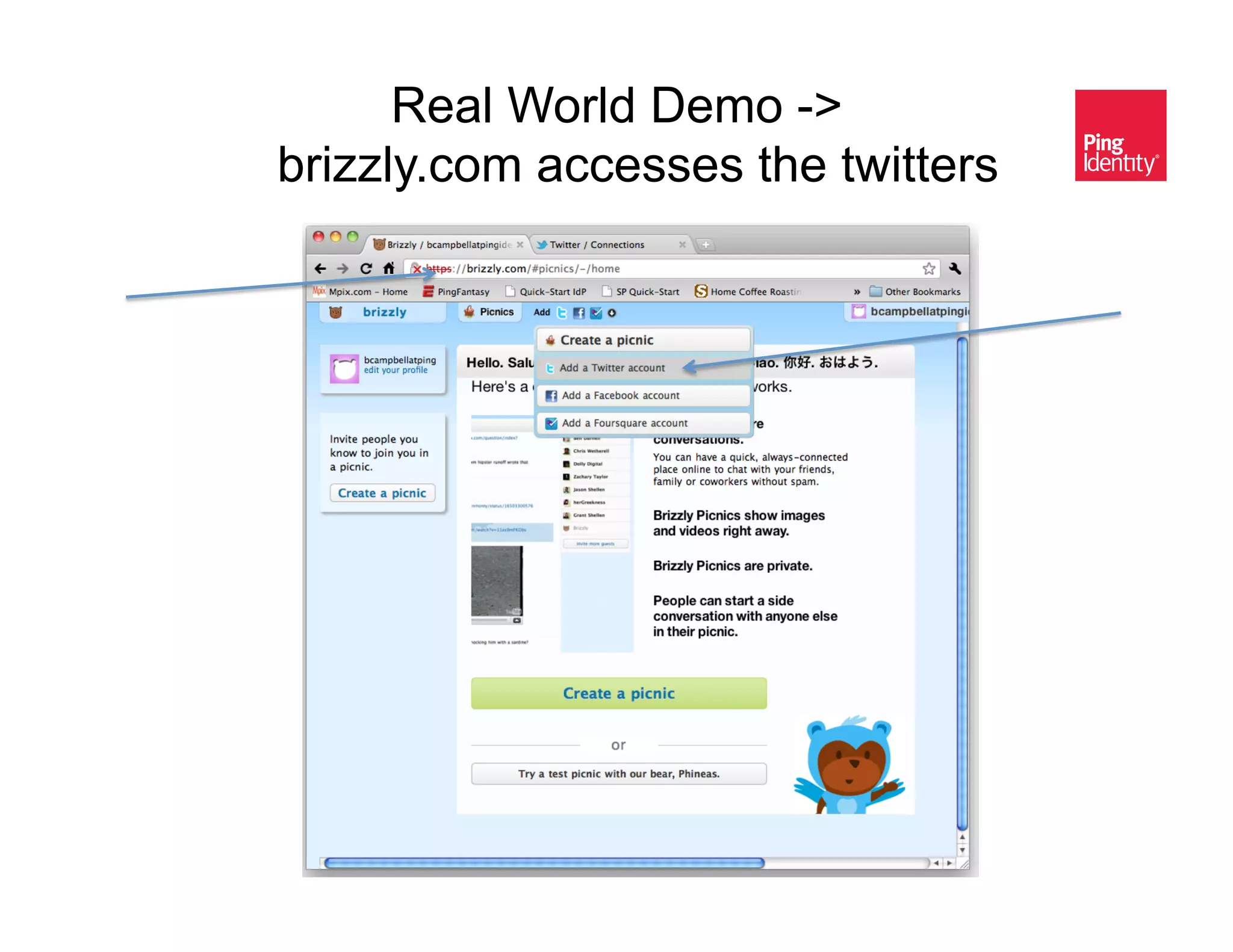 Real World Demo ->
brizzly.com accesses the twitters &
 