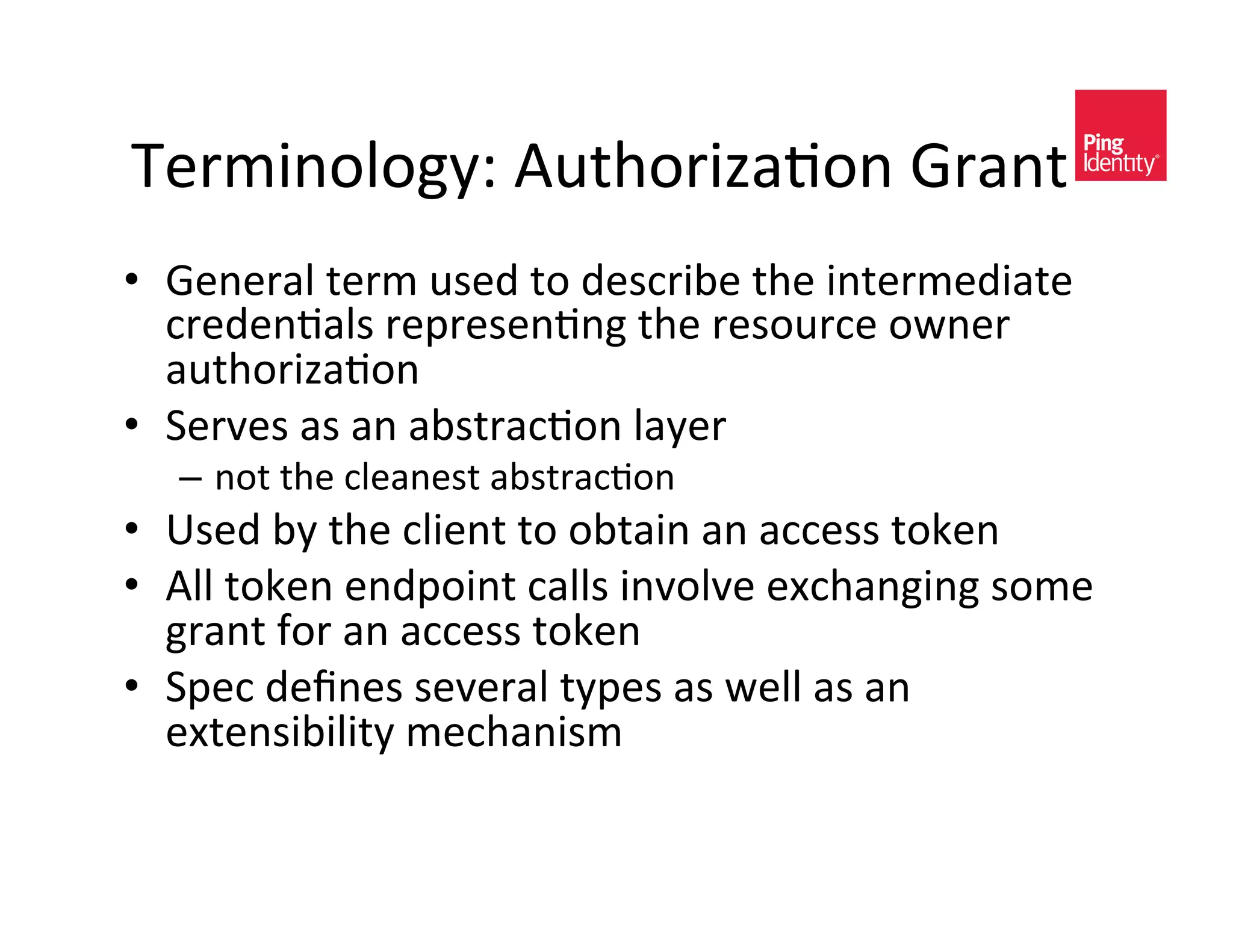 9)/30*-A-DE^&"#$%-/01(+-*&S/(*$&
•  S)*)/(A&$)/3&#<)C&$-&C)<,/0@)&$%)&0*$)/3)C0($)&
   ,/)C)*+(A<&/)?/)<)*+*D&$%)&/)<-#/,)&-4*)/&
   (#$%-/01(+-*&
•  8)/H)<&(<&(*&(@<$/(,+-*&A(E)/&
  –  *-$&$%)&,A)(*)<$&(@<$/(,+-*&
•  c<)C&@E&$%)&,A0)*$&$-&-@$(0*&(*&(,,)<<&$-5)*&
•  "AA&$-5)*&)*C?-0*$&,(AA<&0*H-AH)&)P,%(*D0*D&<-3)&
   D/(*$&2-/&(*&(,,)<<&$-5)*&
•  8?),&C)h*)<&<)H)/(A&$E?)<&(<&4)AA&(<&(*&
   )P$)*<0@0A0$E&3),%(*0<3&
 