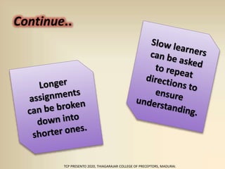 Continue..
TCP PRESENTO 2020, THIAGARAJAR COLLEGE OF PRECEPTORS, MADURAI.
 